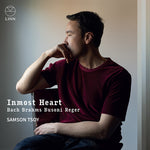 Samson Tsoy - J.S. Bach, Brahms, Busoni & Reger: Inmost Heart (CD)