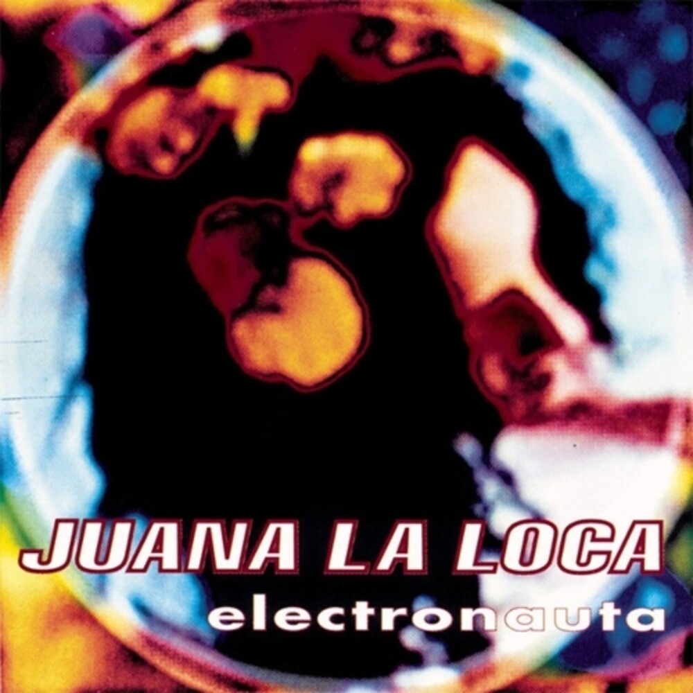 the album cover for Juana La Loca - Electronauta: 30th Anniversary (Blue) [Colored Vinyl] (Arg)