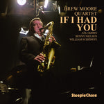 the album cover for Brew Moore - If I Had You