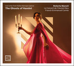 Roberta Mameli - The Ghosts of Hamlet - Lost Arias from Italian Baroque Operas (CD)