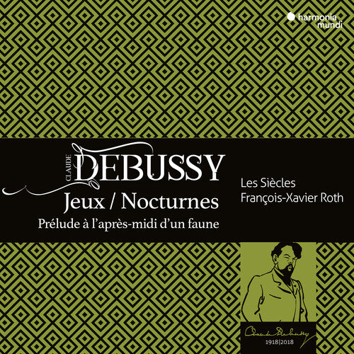 Les Siecles - Debussy: Jeux. Nocturnos, Preludio A L'Apres-Midi D'Un Faune (CD)