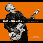 Eric Johanson - Live in Mississippi (CD)