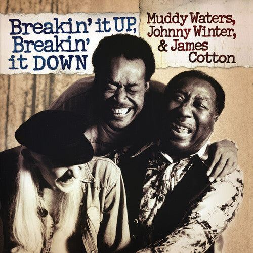 Muddy Waters & Johnny Winter & James Cotton - Breakin' It Up Breakin' It Down (Vinyl)