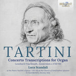 Luca Scandali - Tartini: Concerto Transcriptions for Organ (Leonhard Frischmuth, Amsterdam c. 1750-60) (CD)