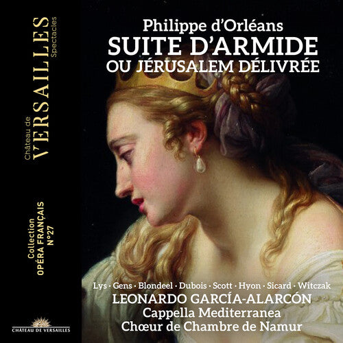 Cappella Mediterranea - d'Orleans: Suite d'Armide ou Jerusalem delivree (CD)