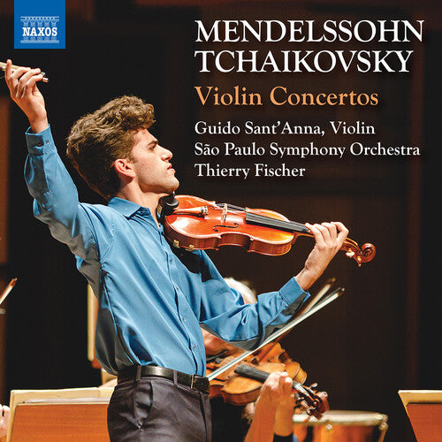 Guido Sant'Anna - Mendelssohn y Tchaikovsky: Conciertos para violín (CD)
