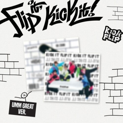 Kickflip - Flip It, Kick It! - Umm Great Version - incl. 20pg Photobook, Sticker, Folded Poster + Photocard (CD)