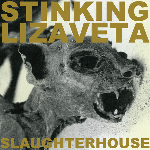Stinking Lizaveta - Slaughterhouse (Vinyl)