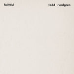 Todd Rundgren - Faithful (Edición de sonido premium) (Vinilo)