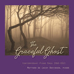 Matthew De Lacey Davidson - The Graceful Ghost: Contemporary Piano Rags 1960-2021 (CD)