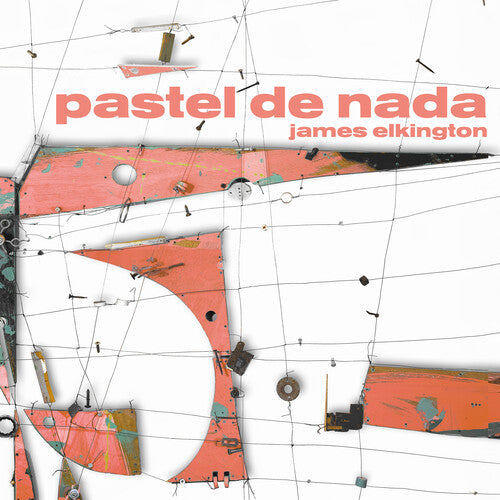 James Elkington - Pastel De Nada (Vinyl)