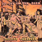 Mighty Theodore - Partiendo en la oscuridad (Vinilo)
