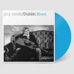 Guy Clark - Dublin Blues - Edición del 30.º aniversario - Azul (Vinilo)