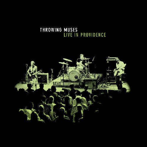 Throwing Muses - Live In Providence (Vinyl)
