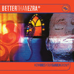 Better Than Ezra - How Does Your Garden Grow? (Vinyl)