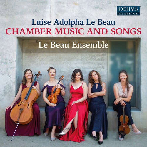 Le Beau Ensemble - Le Beau: Música de cámara y canciones (CD)