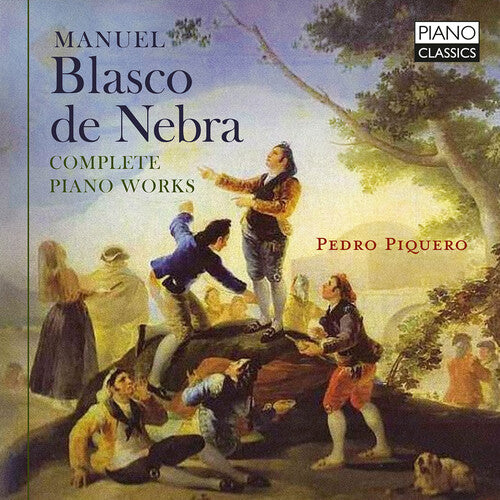 Pedro Piquero - Blasco De Nebra: Complete Piano Works (CD)