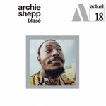 the album cover for Archie Shepp - Blase [Remastered] (Jpn)