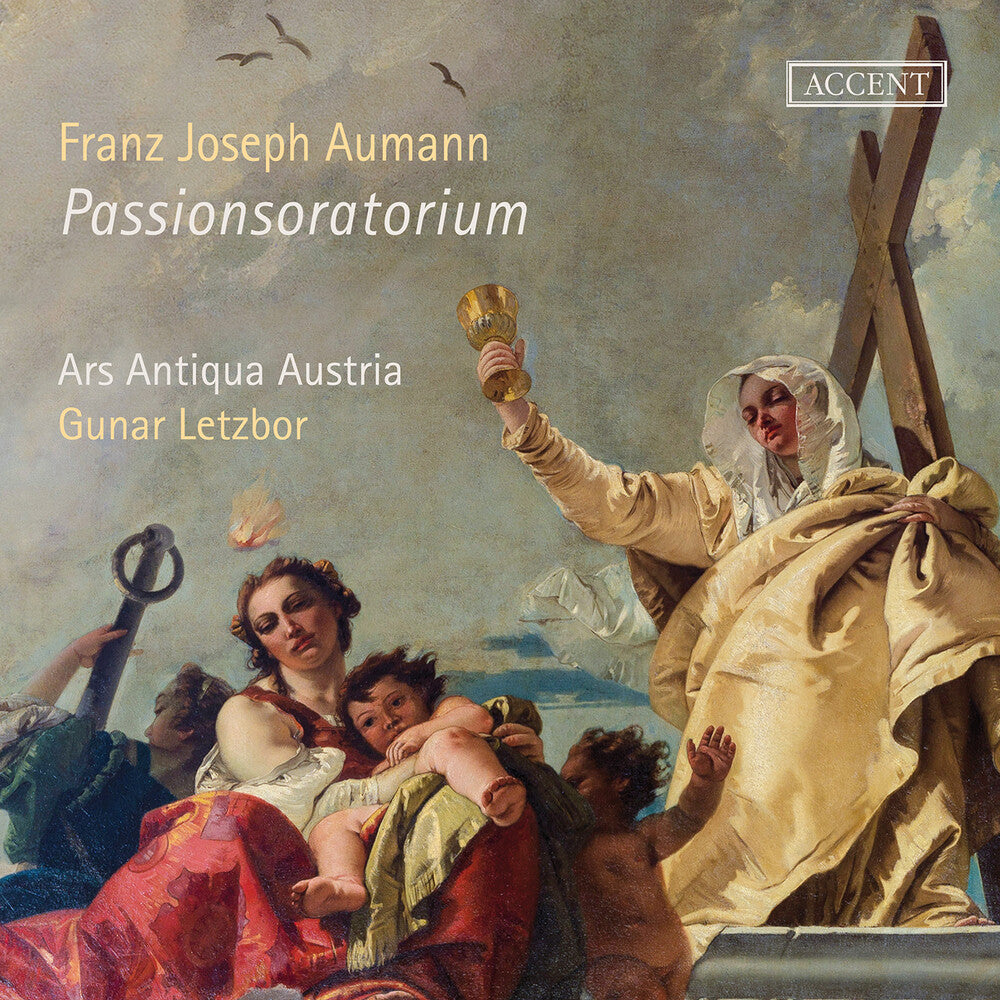 the album cover for Aumann / Letzbor / Ars Antiqua Austria - Oratorium De Passione Domini Nostri Jesu Christi