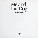 サム・フェンダー - ミー・アンド・ザ・ドッグ (レコード)