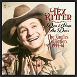 Tex Ritter - No cierres la puerta: Colección de sencillos 1944-61 (Vinilo)
