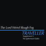 the album cover for Lord Weird Slough Feg - Traveller Supplement I: The Ephemeral Glades