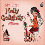 Holly Golightly - My First Holly Golightly Album (Vinyl)