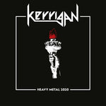 Kerrigan - Heavy Metal 2020 (Vinyl)