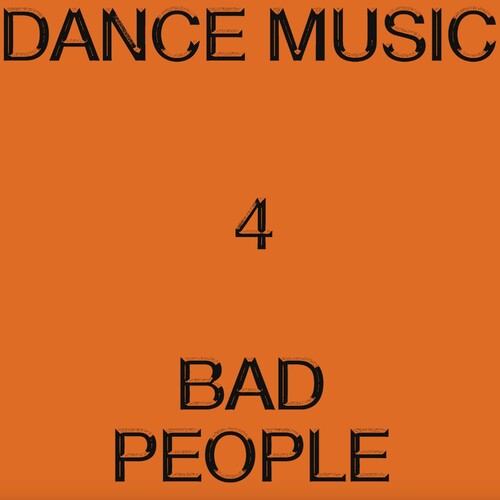 Hieroglyphic Being - Dance Music 4 Bad People (レコード)
