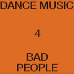 Hieroglyphic Being - Dance Music 4 Bad People (レコード)