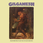 Gilgamesh - Otra melodía que me has metido en (Vinilo)