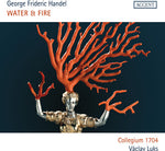 Vaclav Luks - Water & Fire - Water Music & Music for the Royal Fireworks (CD)