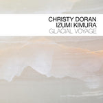 Izumi Komura - Glacial Voyage (CD)