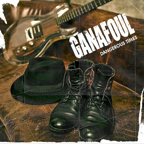 Ganafoul - Dangerous Times (CD)