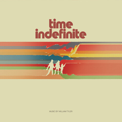 William Tyler - Time Indefinite (IEX) Rojo/Naranja/Amarillo (Vinilo)