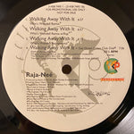 Raja-Neé : Walking Away With It Remixes (12")