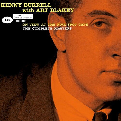 Kenny Burrell With Art Blakey - On View At The Five Spot Cafe: The Complete Masters (Blue Note Tone Poet Series) (Vinyl)