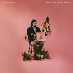 M Ross Perkins - What's the Matter, M Ross? (Vinyl)