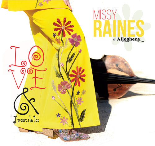 Missy Raines - Love and Trouble (CD)