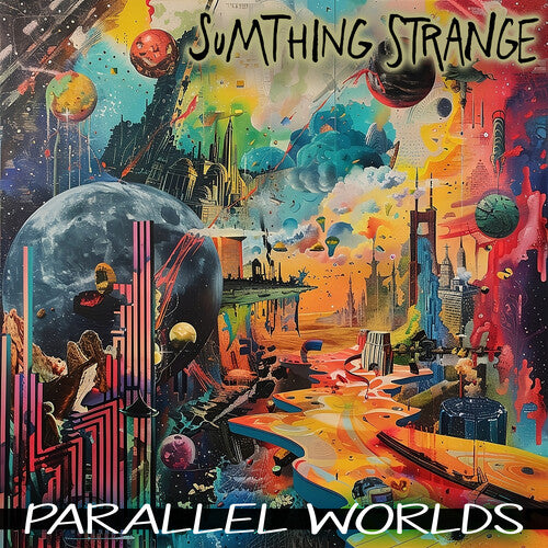 Sumthing Strange - Parallel Worlds (CD)