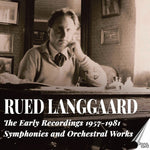Dexter Gordon - Rued Langgaard: The Early Recordings 1957-1981 - Symphonies & Orchestral Works (CD)