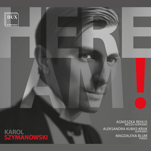 Nicholas Daniel - Here I am! - Songs of Karol Szymanowski (CD)