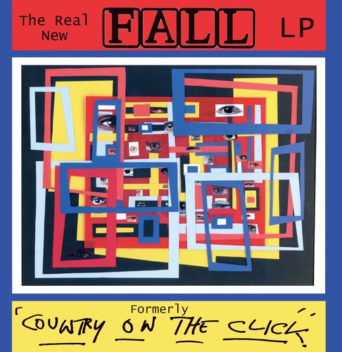 The Fall - Real New Fall (ANTERIORMENTE 'Country On The Click') (Edición completa de coleccionista) (Vinilo)