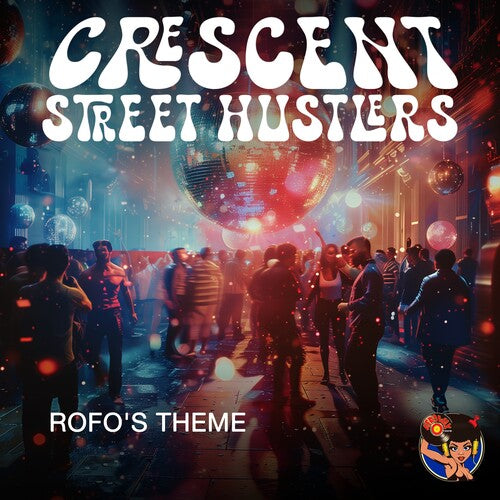 Crescent Street Hustlers - Rofo's Theme (CD)