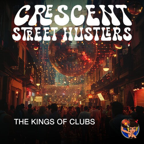 Crescent Street Hustlers - The Kings of Clubs (CD)