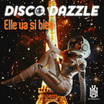 Disco Dazzle - Elle va si bien (CD)