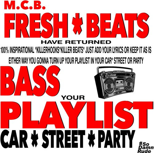 M.C.B. - Fresh Beats Have Returned (CD)