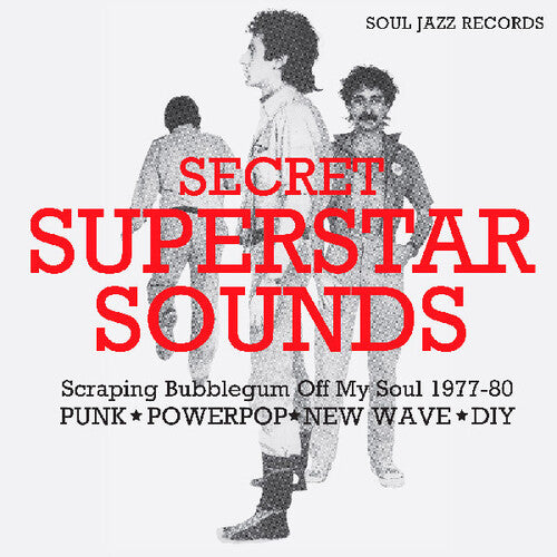 Soul Jazz Records Presents - Secret Superstar Sounds - Scraping Bubblegum Off My Soul 1977-80: Punk (CD)