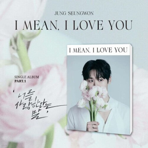 Jung Seung Won - I Mean, I Love You - incl. 11pc Photo Cut, Lyrics Card, Photocard, 2 Postcards, Bookmark + Sticker (CD)