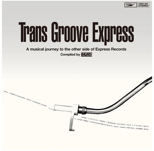 Trans Groove Express a Musical Journey to - Trans Groove Express A Musical Journey To The Other Side Of Express Records Selected By Muro (Vinyl)